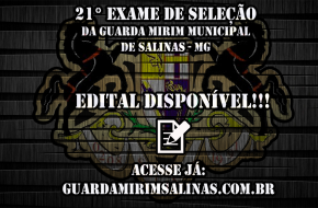 EDITAL DO 21° EXAME DE SELEÇÃO DA GUARDA MIRIM MUNICIPAL DE SALINAS...